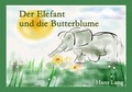 Cover: Der Elefant und die Butterblume - BS-Verlag-Rostock