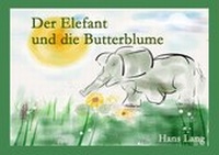 Enlarge image Cover: Der Elefant und die Butterblume - BS-Verlag-Rostock