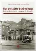 Cover: Das zerst&ouml;rte Sch&ouml;neberg - hendrik B&auml;&szlig;ler verlag, berlin