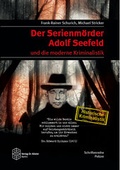 Cover: Der Serienm&ouml;rder Adolf Seefeld und die moderne Kriminalistik - Verlag Dr. K&ouml;ster