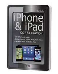 Abbildung von: iPhone und iPad IOS 7 Handbuch für Einsteiger - Lingen Verlag