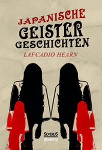 Abbildung von: Japanische Geistergeschichten - SEVERUS Verlag