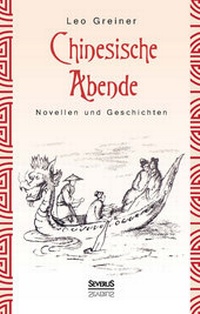 Abbildung von: Chinesische Abende: Novellen und Geschichten - SEVERUS Verlag