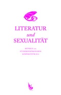Cover: Literatur und Sexualit&auml;t - Christian A. Bachmann Verlag