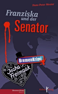 Abbildung von: Franziska und der Senator - Kellner Verlag