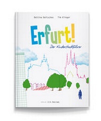 Abbildung von: Erfurt! Der Kinderstadtführer. - J. G. Seume