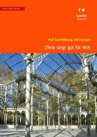 Abbildung von: Spanien, Madrid. Olivia sorgt gut für dich - more than books UG