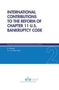 Cover: International Contributions to the the Reform of Chapter 11 U.S. Banktruptcy Code - Eleven International Publishing
