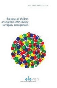 Abbildung von: The Status of Children Arising from Inter-Country Surrogacy Arrangement - Eleven International Publishing
