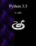 Cover: Python 3.5 C API - Samurai Media Limited