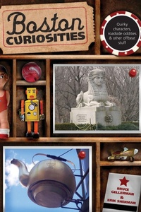 Enlarge image Cover: Boston Curiosities - Globe Pequot Press