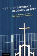 Cover: The Rise of Corporate Religious Liberty - Oxford University Press Inc