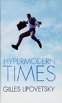 Cover: Hypermodern Times - Polity Press