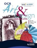 Cover: OCR Art and Design for A Level: Students Book - Hodder Education