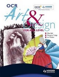 Enlarge image Cover: OCR Art and Design for A Level: Students Book - Hodder Education