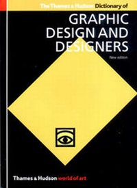 Abbildung von: The Thames & Hudson Dictionary of Graphic Design and Designers - Thames & Hudson Ltd