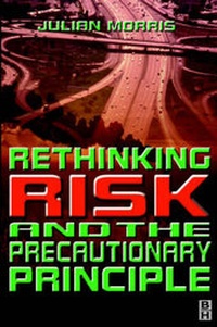 Enlarge image Cover: Rethinking Risk and the Precautionary Principle - Butterworth-Heinemann