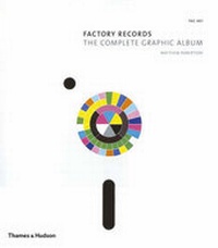 Enlarge image Cover: Factory Records: Complete Graphic Alb - Thames & Hudson Ltd