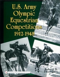 Abbildung von: U.S. Army Olympic Equestrian Competitions 1912-1948 - Schiffer Publishing Ltd