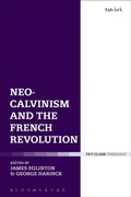Cover: Neo-Calvinism and the French Revolution - T.& T.Clark Ltd