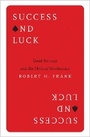 Cover: Success and Luck - Princeton University Press