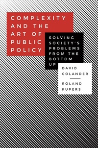 Enlarge image Cover: Complexity and the Art of Public Policy - Princeton University Press