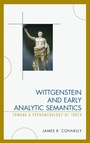 Cover: Wittgenstein and Early Analytic Semantics - Lexington Books