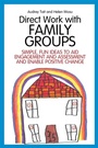 Cover: Direct Work with Family Groups - Jessica Kingsley Publishers
