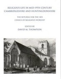 Cover: Religious Life in Mid-19th Century Cambridgeshire and Huntingdonshire - Cambridgeshire Records Society