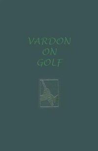 Enlarge image Cover: Vardon On Golf - BOOKBABY