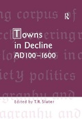 Cover: Towns in Decline, AD100-1600 - Routledge