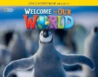 Enlarge image Cover: Welcome to Our World 2: Activity Book with Audio CD - National Geographic/(ELT)