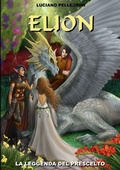 Cover: Elion - La Leggenda Del Prescelto - Lulu.com