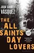 Cover: The All Saints' Day Lovers - Bloomsbury Publishing PLC