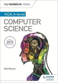 Enlarge image Cover: My Revision Notes AQA A-Level Computer Science - Hodder Education
