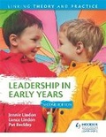Cover: Leadership in Early Years 2nd Edition: Linking Theory and Practice - Hodder Education