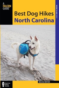 Abbildung von: Best Dog Hikes North Carolina - Falcon Guides