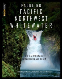 Abbildung von: Paddling Pacific Northwest Whitewater - Falcon Guides