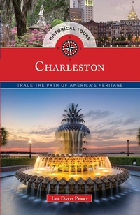 Enlarge image Cover: Historical Tours Charleston - Globe Pequot Press