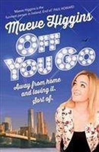 Abbildung von: Off You Go - Hachette Books Ireland