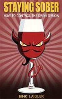 Enlarge image Cover: Staying Sober: How to Control the Drink Demon - Accent Press Ltd