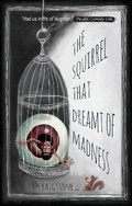 Cover: The Squirrel that Dreamt of Madness - Matador