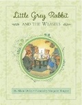 Cover: Little Grey Rabbit: Rabbit and the Weasels - Templar Publishing