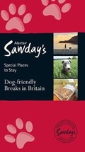 Cover: Dog Friendly Breaks in Britain: the best dog friendly pubs, hotels, b&bs and self-catering places - Alastair Sawday Publishing