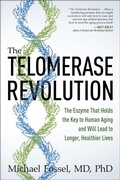 Cover: The Telomerase Revolution - Simon + Schuster LLC