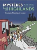 Cover: Mysteres dans les Highlands 1/Premiers frissons en Ecosse - ABC Melody