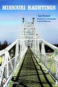 Cover: Missouri Hauntings - Schiffer Publishing Ltd