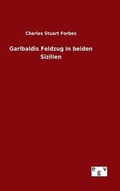 Cover: Garibaldis Feldzug in beiden Sizilien - Salzwasser-Verlag GmbH