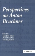 Cover: Perspectives on Anton Bruckner - Routledge