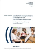 Cover: Messbarkeit musikpraktischer Kompetenzen von Sch&uuml;lerinnen und Sch&uuml;lern - Waxmann Verlag GmbH